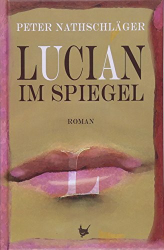 Lucian im Spiegel: Roman