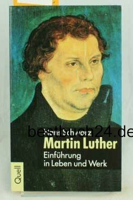 Martin Luther: Einführung in Leben und Werk