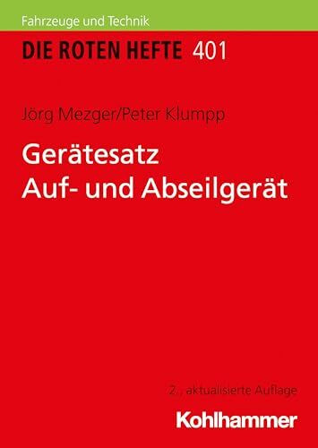 Gerätesatz Auf- und Abseilgerät (Die Roten Hefte/Gerätepraxis kompakt, 401, Band 401)