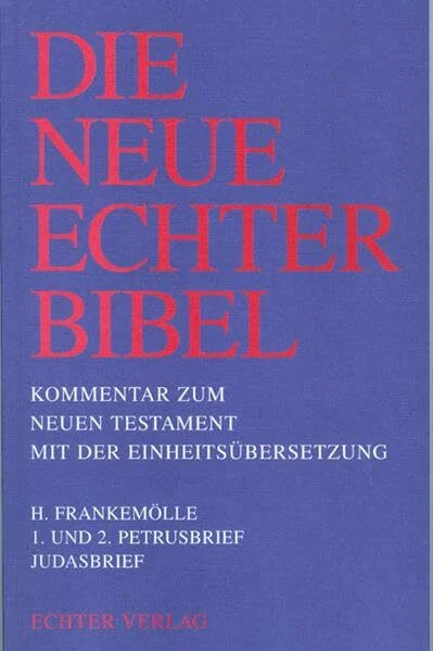 Die Neue Echter-Bibel. Kommentar / Kommentar zum Neuen Testament mit Einheitsübersetzung. Gesamtausgabe / 1. und 2. Petrusbrief /Judasbrief: Bd 18, 20