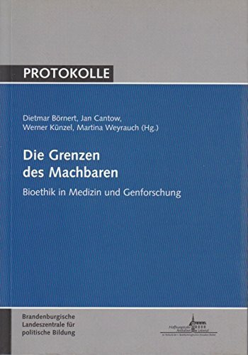 Die Grenzen des Machbaren: Bioethik in Medizin und Genforschung