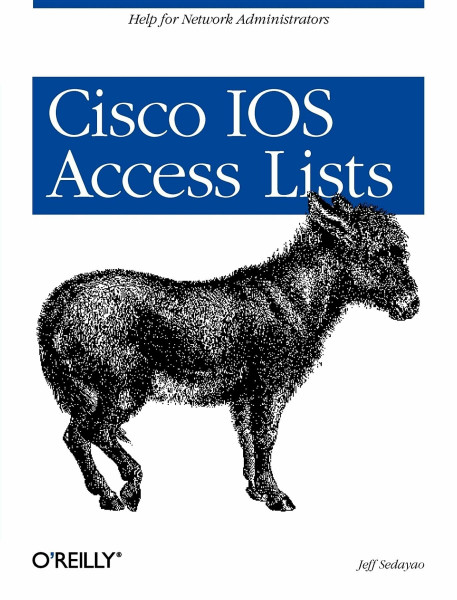 Cisco IOS Access Lists (O'Reilly Ser.)