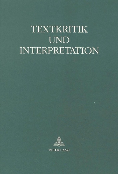 Textkritik Und Interpretation: Festschrift Fuer Karl Konrad Polheim Zum 60. Geburtstag