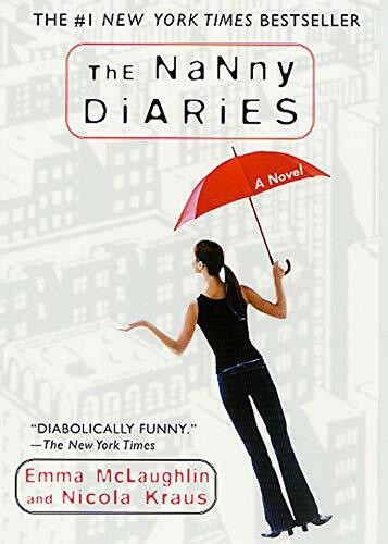 Nanny Diaries: A Novel