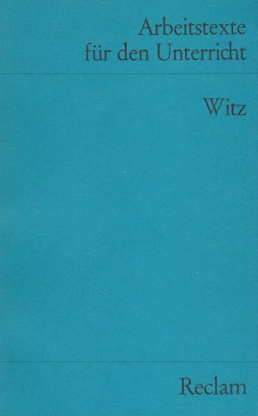 Witz: (Arbeitstexte für den Unterricht) (Reclams Universal-Bibliothek)