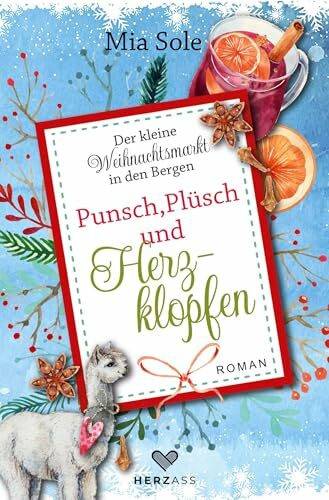 Punsch, Plüsch und Herzklopfen: Der kleine Weihnachtsmarkt in den Bergen