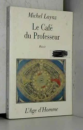 Le café du professeur - récit