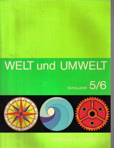 Welt und Umwelt Schuljahr Geographie für die Sekundarstufe I 5. und 6. Schuljahr