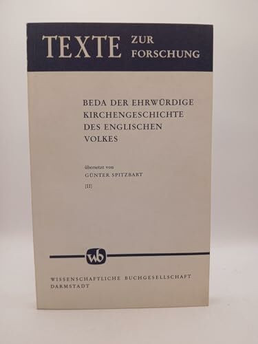 Bedas des Ehrwürdigen Kirchengeschichte des englischen Volkes: Lat. /Dt.