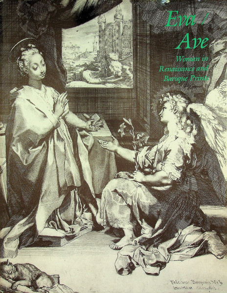 Eva/Ave: Woman in Renaissance and Baroque Prints