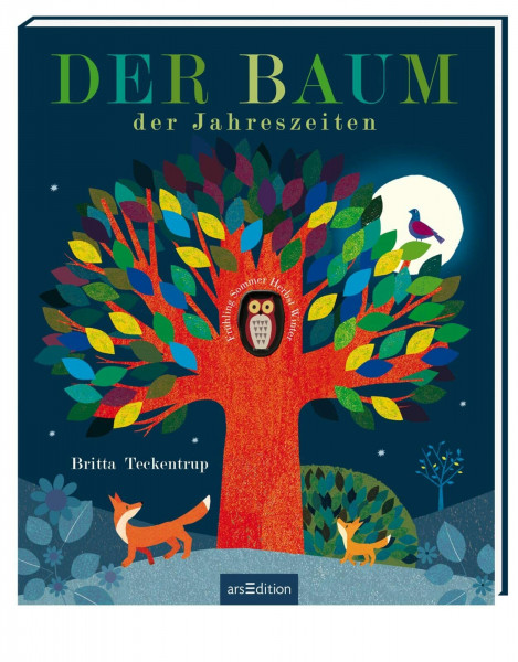 Der Baum der Jahreszeiten: Gereimtes Natur-Bilderbuch, Jahreszeiten, mit Gucklöchern, hochwertig ausgestattet, für Kinder ab 4 Jahren (Britta Teckentrup Bilderbücher)