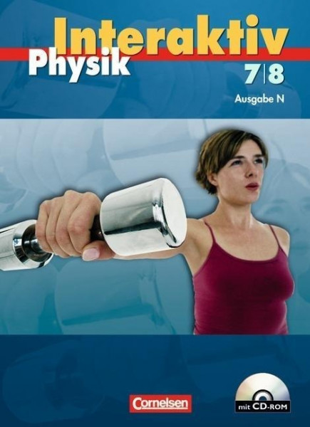 Physik interaktiv. 7./8. Schuljahr. Schülerbuch mit CD-ROM. Nord