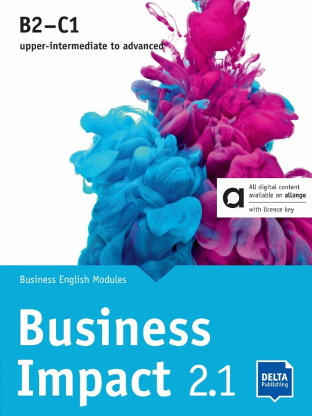 Business Impact 2.1 B2–C1 – Hybrid Edition allango: Business English Modules 2.1.A, 2.1.B, 2.1.C including allango licence key (24 months)