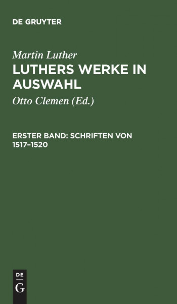 Schriften von 1517–1520 (Luthers Werke in Auswahl)
