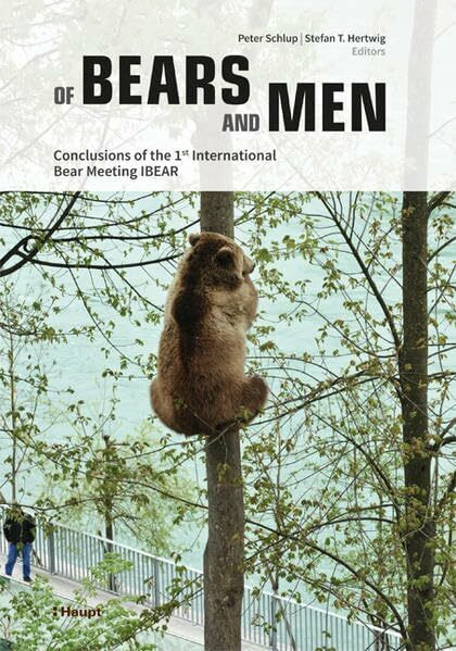 Of Bears and Men: Conclusions of the 1st International Bear Meeting IBear