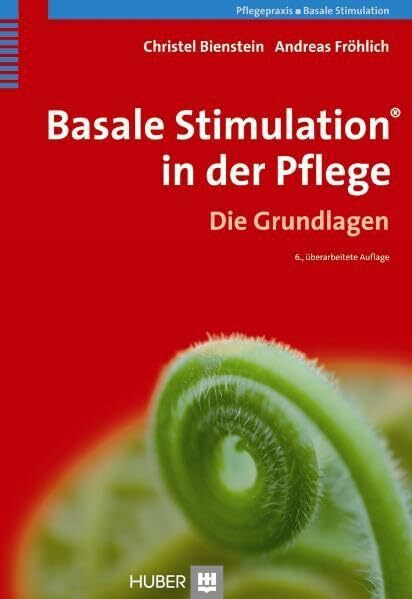 Basale Stimulation® in der Pflege: Die Grundlagen