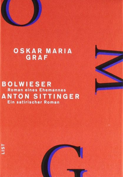 Bolwieser - Roman eines Ehemannes /Anton Sittinger - Ein satirischer Roman: Werkausgabe (Band 4): 2 Romane in 1 Bd.