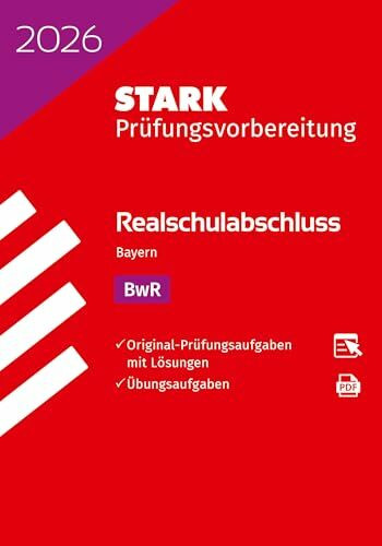 STARK BwR - Realschulabschluss 2026 Bayern - Prüfungsvorbereitung (Abschlussprüfungen)