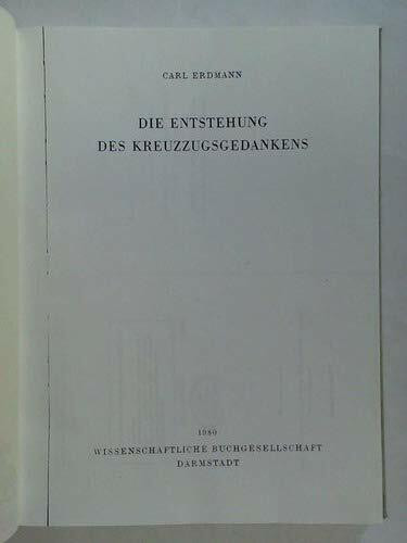 Die Entstehung des Kreuzzugsgedankens