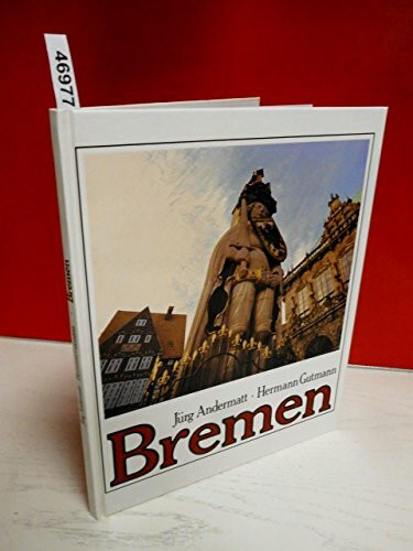 Bremen. Texte in deutsch, englisch und französisch