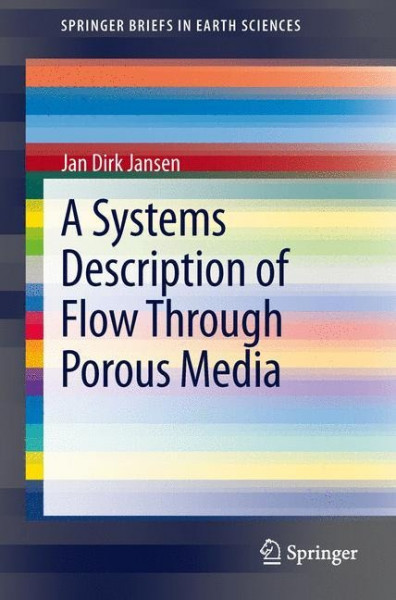 A Systems Description of Flow Through Porous Media