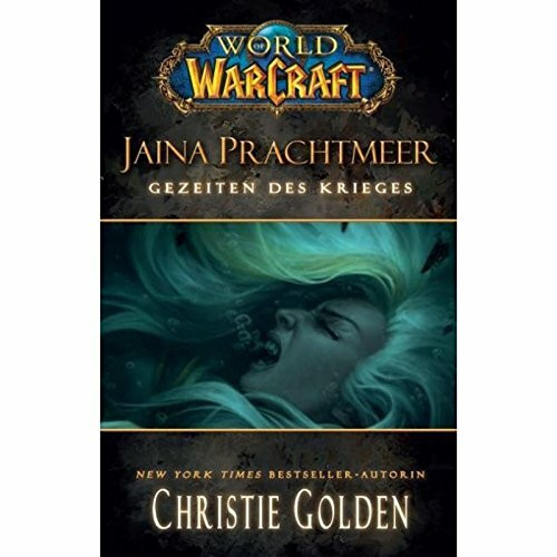 World of Warcraft: Jaina Prachtmeer - Gezeiten des Krieges