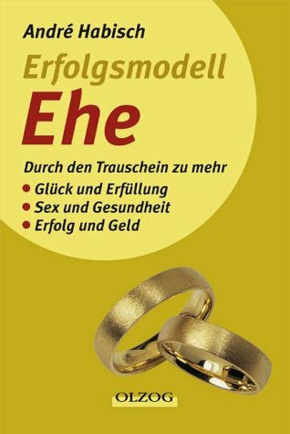 Erfolgsmodell Ehe: Die Magie des Trauscheins – und die Fakten