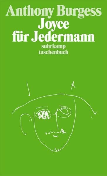 Joyce für Jedermann: Eine Einführung in das Werk von James Joyce für den einfachen Leser
