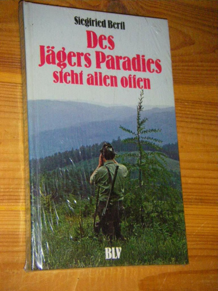 Des Jägers Paradies steht allen offen