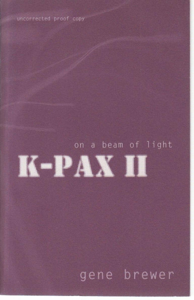 K-Pax II On A Beam of Light