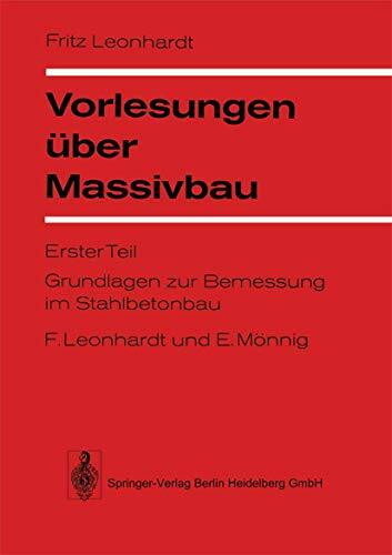 Vorlesungen über Massivbau: Erster Teil: Grundlagen zur Bemessung im Stahlbetonbau