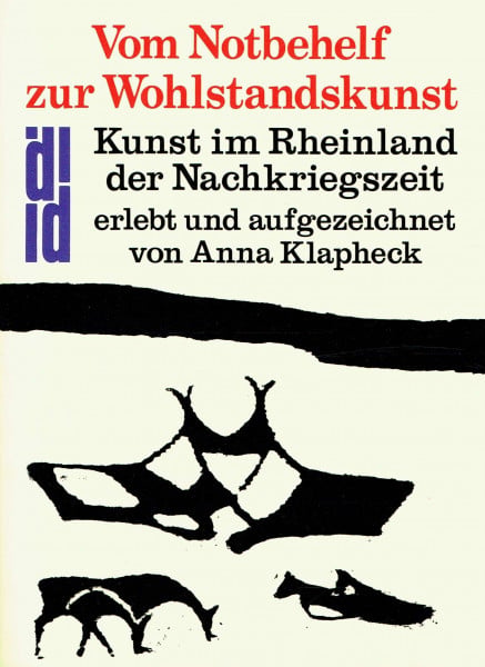 Vom Notbehelf zur Wohlstandskunst. Die Kunst im Rheinland der Nachkriegszeit