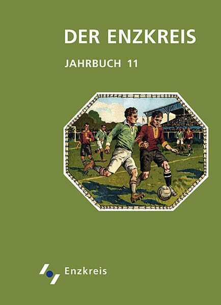 Der Enzkreis - Historisches und Aktuelles. Jahrbuch: Der Enzkreis, Jahrbuch: BD 11: Hrsg.: Landratsamt Enzkreis, Kreisarchiv