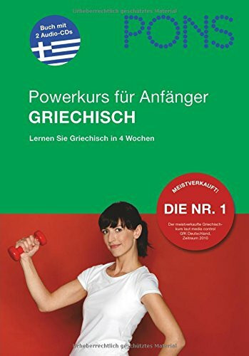 PONS Power-Sprachkurs Griechisch: Griechisch für Anfänger; Lernen Sie Griechisch in 4 Wochen