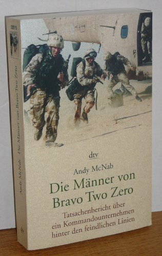 Die Männer von Bravo Two Zero.