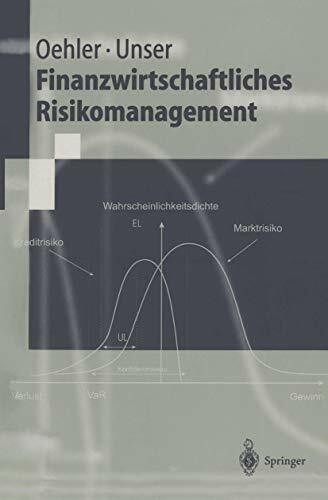 Finanzwirtschaftliches Risikomanagement (Springer-Lehrbuch)