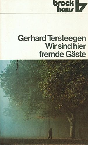 Wir sind hier fremde Gäste: Auswahl aus seinen Schriften (RBtaschenbücher)