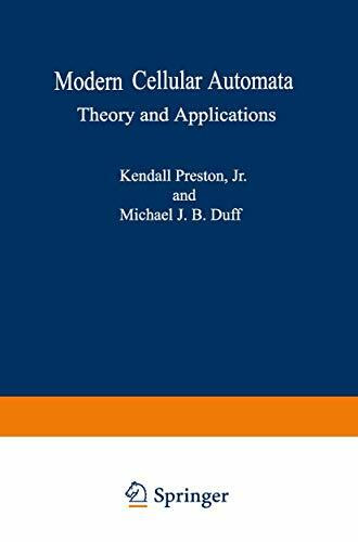 Modern Cellular Automata: Theory and Applications (Advanced Applications in Pattern Recognition)