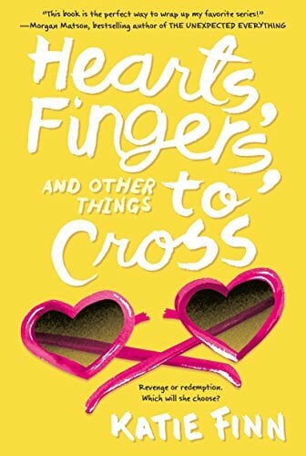 Hearts, Fingers, and Other Things to Cross (Broken Hearts and Revenge, 3) Hearts, Fingers, and Other Things to Cross (Broken Hearts and Revenge, 3)