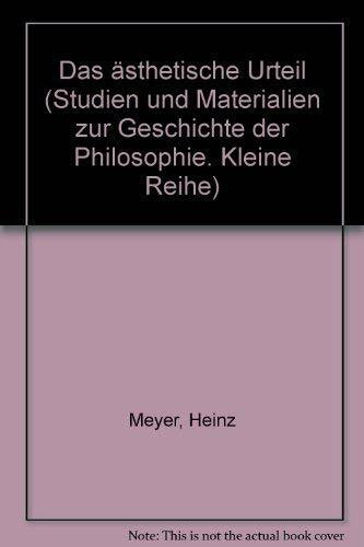 Das ästhetische Urteil (Studien und Materialien zur Geschichte der Philosophie)