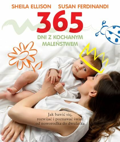 365 dni z kochanym malenstwem