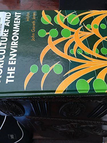 Agriculture and the Environment (Ellis Horwood Series in Environmental Management, Science and Technology)