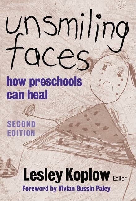 Teachers College Pr Unsmiling Faces, How Preschools Can Heal