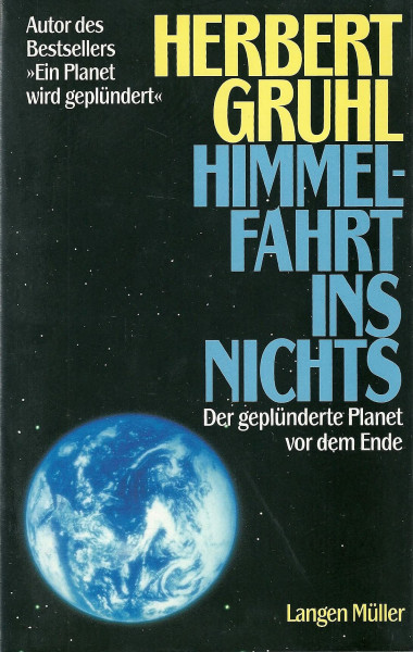 Himmelfahrt ins Nichts: Der geplünderte Planet vor dem Ende