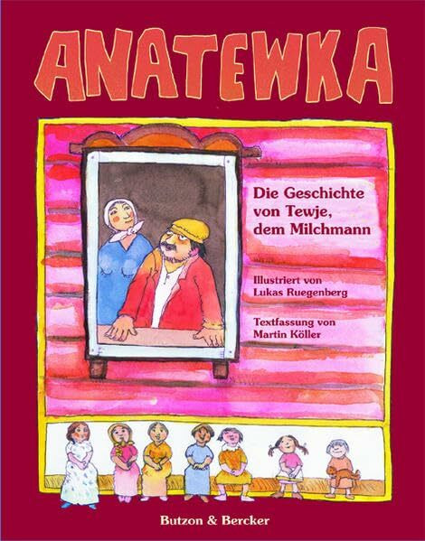 Anatewka: Die Geschichte von Tewje, dem Milchmann