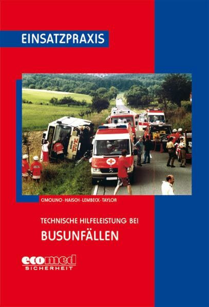 Technische Hilfeleistung bei Busunfällen (Einsatzpraxis Feuerwehr)