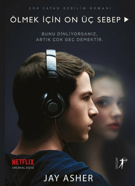 Ölmek Icin On Üc Sebep: Bunu Dinliyorsanız, Artık Çok Geç Demektir.