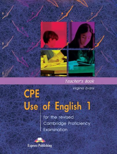 Teacher's Book (CPE Use of English 1 for the Revised Cambridge Proficiency Examination)