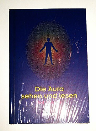 Die Aura sehen und lesen