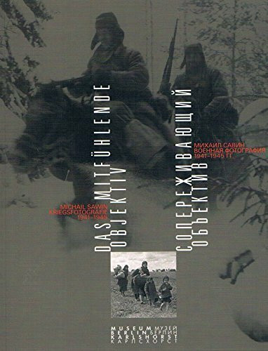 Das mitfühlende Objektiv. Kriegsfotografie 1941-1945